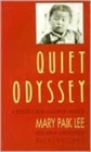 Image for Quiet Odyssey : A Pioneer Korean Woman in America
