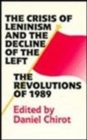 Image for The Crisis of Leninism and the Decline of the Left