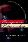 Image for Hungarian Rhapsodies : Essays on Ethnicity, Identity, and Culture