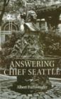 Image for Answering Chief Seattle