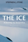 Image for The Ice : A Journey to Antarctica