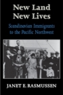 Image for New Land, New Lives : Scandinavian Immigrants to the Pacific Northwest