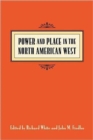 Image for Power and Place in the North American West