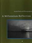 Image for Seattle Poets and Photographers : A Millennium Reflection