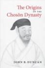 Image for The Origins of the Choson Dynasty