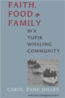 Image for Faith, food, and family in a Yupik whaling community