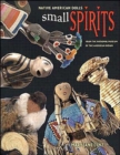 Image for Small spirits  : Native American dolls from the National Museum of the American Indian