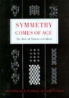 Image for Symmetry comes of age  : the role of pattern in culture