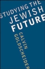 Image for Studying the Jewish Future