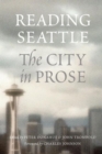 Image for Reading Seattle : The City in Prose