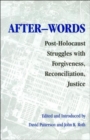 Image for After-words  : post-Holocaust struggles with forgiveness, reconciliation, justice