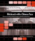 Image for Hitchcock with a Chinese Face