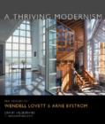 Image for A thriving modernism  : the houses of Wendell Lovett and Arne Bystrom