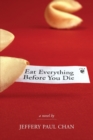 Image for Eat Everything Before You Die