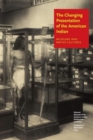 Image for The changing presentation of the American Indian  : museums and native cultures