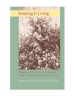 Image for Keeping it living  : traditions of plant use and cultivation on the Northwest Coast of North America