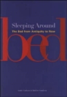 Image for Sleeping around  : the bed from antiquity to now