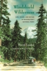 Image for Windshield Wilderness : Cars, Roads, and Nature in Washington&#39;s National Parks