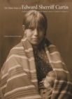 Image for The many faces of Edward Sherriff Curtis  : portraits and stories from Native North America