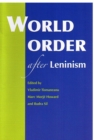 Image for World order after Leninism  : essays in honour of Ken Jowitt
