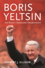 Image for Boris Yeltsin and Russia&#39;s democratic transformation