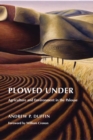 Image for Plowed under  : agriculture and environment in the Palouse