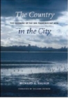 Image for The Country in the City : The Greening of the San Francisco Bay Area