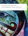 Image for Haa Leelk&#39;w Has Aani Saax&#39;u / Our Grandparents&#39; Names on the Land