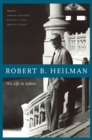 Image for Robert B. Heilman  : his life in letters