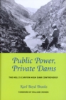 Image for Public power, private dams  : the Hells Canyon High Dam controversy