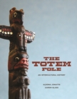 Image for The totem pole  : an intercultural history