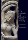 Image for The Antiquity of Nepalese Wood Carving