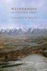 Image for Wilderness in National Parks: Playground or Preserve
