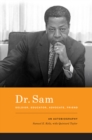 Image for Dr. Sam, soldier, educator, advocate, friend  : an autobiography