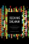Image for Seeking salaam  : Ethiopians, Eritreans, and Somalis in the Pacific Northwest