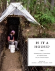 Image for Is It a House? : Archaeological Excavations at English Camp, San Juan Island, Washington