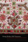 Image for Young Brides, Old Treasures : Macedonian Embroidered Dress