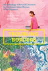 Image for Troubling borders  : an anthology of art and literature by Southeast Asian women in the diaspora