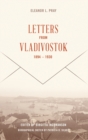 Image for Eleanor L. Pray  : letters from Vladivostok, 1894-1930