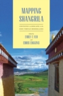 Image for Mapping Shangrila  : contested landscapes in the Sino-Tibetan borderlands