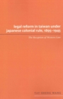 Image for Legal reform in Taiwan under Japanese colonial rule, 1895-1945  : the reception of Western law