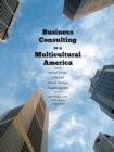 Image for Business Consulting in a Multicultural America