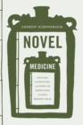 Image for Novel medicine  : healing, literature, and popular knowledge in early modern China