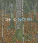 Image for Seeing nature  : landscape masterworks from the Paul G. Allen Family Collection