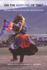 Image for On the Margins of Tibet
