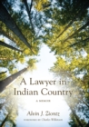 Image for A Lawyer in Indian Country : A Memoir