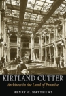 Image for Kirtland Cutter  : architect in the land of promise.
