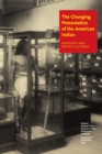Image for Changing Presentation of the American Indian: Museums and Native Cultures