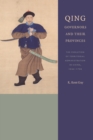Image for Qing Governors and Their Provinces: The Evolution of Territorial Administration in China, 1644-1796
