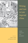 Image for Writing and Law in Late Imperial China: Crime, Conflict, and Judgment